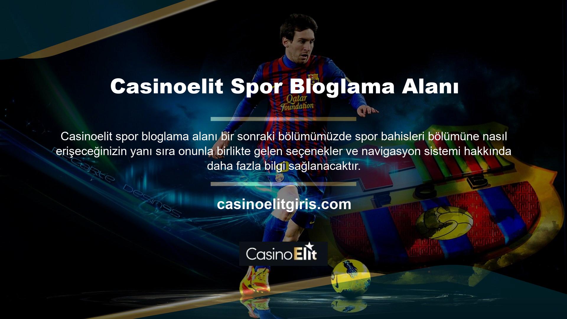 Öncelikle resmi Casinoelit web sitesini açın ve ardından ana menüden ‘Spor Bahisleri’ butonuna tıklayın